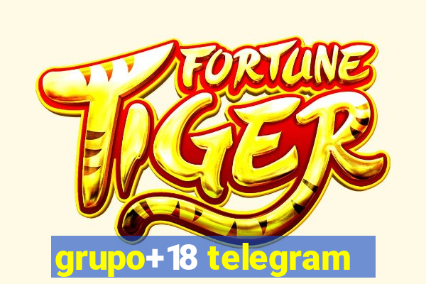 grupo+18 telegram